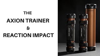 The AxionTrainer and REACTION IMPACT