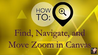 Zoom & Canvas Basics: Best Settings, Best Practices, & Getting Set Up to Find & Share Zoom Meetings