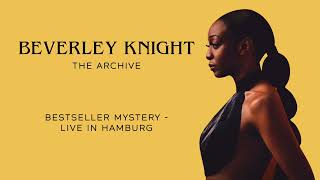 Watch Beverley Knight Bestseller Mystery video