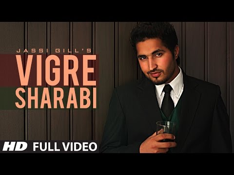 Vigre Sharabi Jassi Gill New Official Full HD Song
