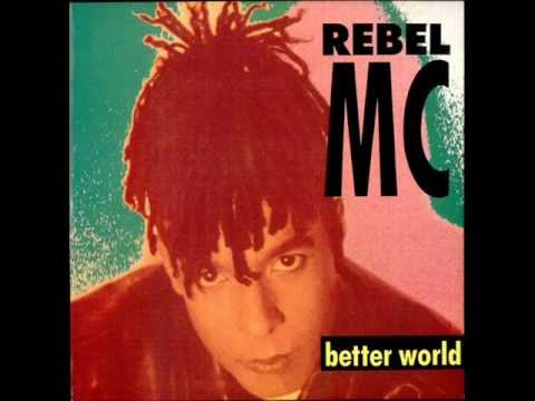 Rebel MC - Better World