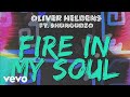 Oliver Heldens Fire In My Soul Ft. Shungudzo (Audio) Oliver Heldens Fire In My Soul Ft. Shungudzo (Audio)
