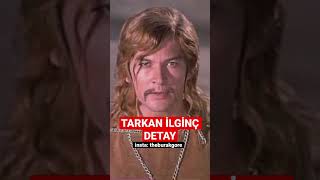 Tarkan İlgi̇nç Detay