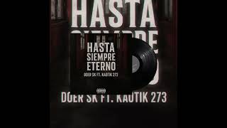 Doer Sk Ft. Kaotik273 - Hasta Siempre Eterno