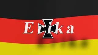Alman Marşı -Erika (Türkçe Çeviri)