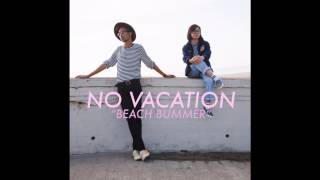 Watch No Vacation Beach Bummer video