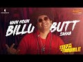 Butt Sahab - Ali Zafar | Teefa In Trouble | Official Music Video