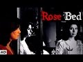 A Lady and Her Bed | ROSE BED - A Short film