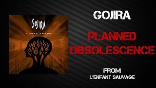 Watch Gojira Planned Obsolescence video