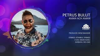 Petrus Bulut -Aman ach Aman // db Production - Deniz Bahadir // Suryoyo