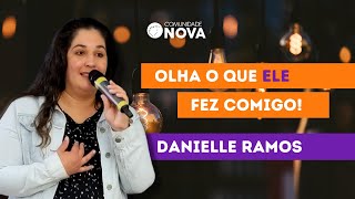 ✝️ Olha o que Ele fez comigo - Deus no controle de tudo | Danielle Ramos | #cultoonline