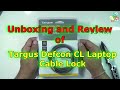 Targus Defcon CL Laptop Cable Lock PA410b: Unboxing and Quick Review