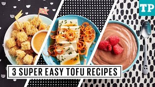 Tofu 3 Ways