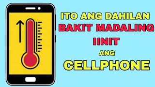Ito Ang Dahilan Kung Bakit Nag-Iinit Ang Ating Mga Cellphone