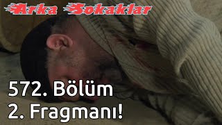 Arka Sokaklar - 572. Bölüm 2. Fragmanı Mesut Nerede?