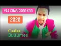New oromo music 2020#caalaa Bultumee💓Yaa simbirroo koo