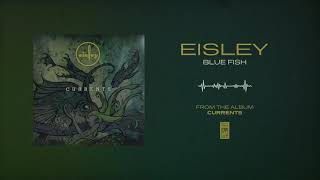 Watch Eisley Blue Fish video