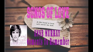 Watch Anne Murray Moments To Remember video