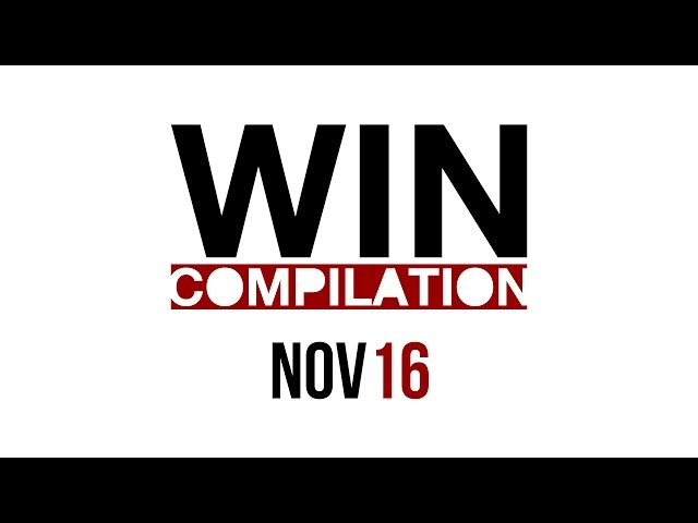 WIN Compilation November 2016 -