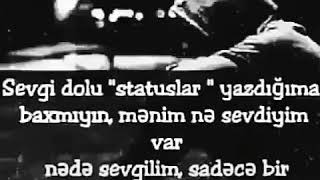 Sevgi Dolu Istatuslar Yazdigima Baxin