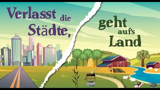 Verlasst die Städte, geht auf's Land (LVGE 2)