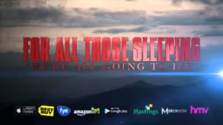 Watch For All Those Sleeping Were All Going To Die video