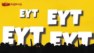 Eyt Nedir? Eyt Kimleri Kapsıyor?