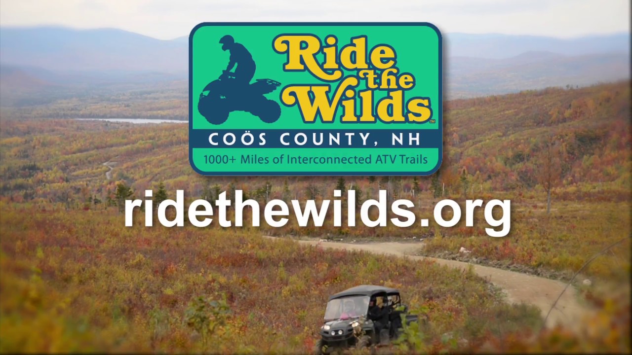 Ride the Wilds - 1000 miles of ATV trails in Northern NH - 2017