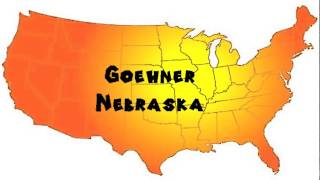 How To Say Or Pronounce Usa Cities Goehner, Nebraska