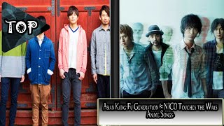 TOP 16: Asian Kung-Fu Generation & NICO Touches the Walls Anime Songs.
