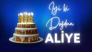 Doğum Günün Kutlu Olsun Aliye , Aliye İçin Özel Doğum Günü Şarkısı