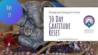 30 Day Gratitude Reset - Day 19