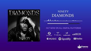 Ninety - Diamonds Official Audio