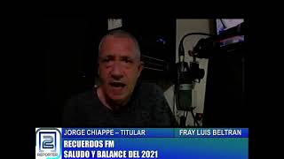 JORGE CHIAPPE, TITULAR DE RECUERDOS FM 97.1 SALUDOS Y BALANCE DEL 2021