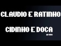 MCs CLAUDIO E RATINHO e MC CIDINHO E DOCA ( AO VIVO ) EXCLUSIVIDADE