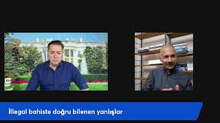 Türkiyede Ilegal Bahiste Doğru Bilinen Yanlışlar