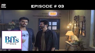 BFFs with Vogue S01 - It's Anil who gets all the attention, not Arjun!