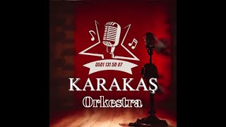 Karakaş Orkestra Canlı Performans Oyun Havaları Potpori
