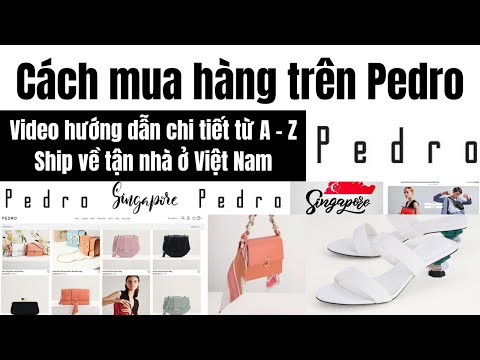 Cách mua hàng trên Pedro – Singapore từ A đến Z và ship về tận tay ở Việt Nam