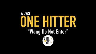 Dinner with Schmucks Podcast - One Hitter, Ep 1 - "Wang Do Not Enter"