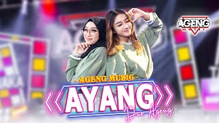 AYANG - Duo Ageng ft Ageng Music ( Live Music)