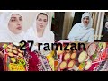 27 Ramzan || Rubeena Khan
