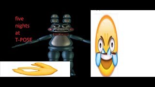So It Continues Five Nights At T-Pose Ep 2