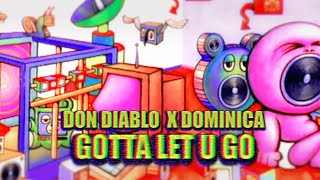 Don Diablo X Dominica - Gotta Let U Go | Official Music Video