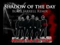 linkin park - shadow of the day(Blake Jarrell Remix)