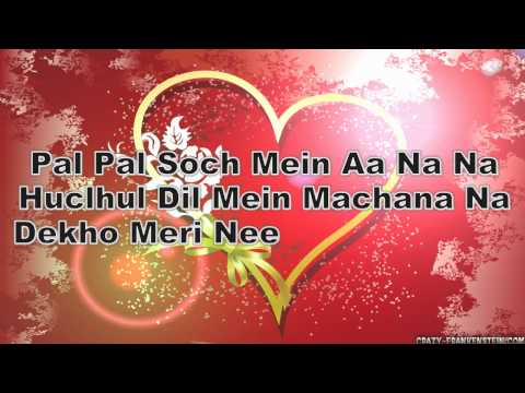 Pal Pal Soch Mai Aana Na = Subtitle