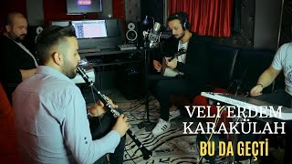 Veli Erdem Karakülah - Bu Da Geçti (Akustik Performans)