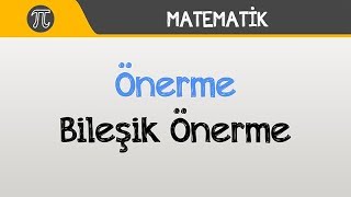 Önerme - Bileşik Önerme