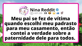 Meu Pai Se Fez De Vítima Quando Escolhi Meu Padrasto Para Meu Casamento, Então Contei A Verdade...