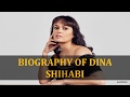 BIOGRAPHY OF DINA SHIHABI